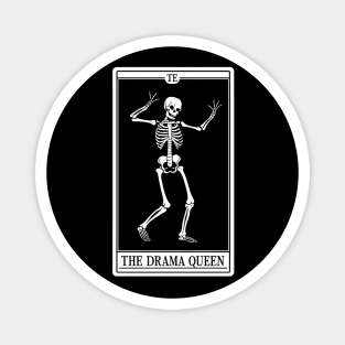 Funny Tarot Card : The Drama Queen Magnet